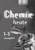 Chemie heute SI 1 - 3. Lösungen. Arbeitshefte