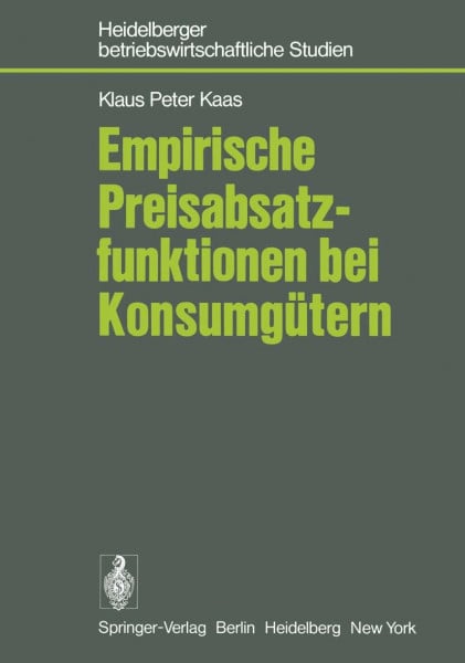 Empirische Preisabsatzfunktionen bei Konsumgütern (Betriebswirtschaftliche Studien)