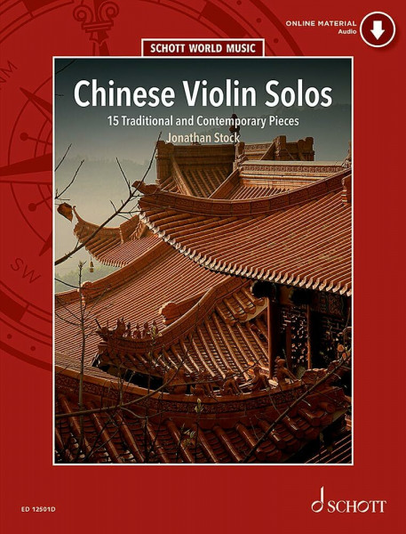 Chinesische Violinsoli: Eine Sammlung von Kompositionen für die traditionelle Röhrengeige. Violine. (Schott World Music)