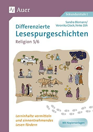 Differenzierte Lesespurgeschichten Religion 5-6: Lerninhalte vermitteln und sinnentnehmendes Lesen fördern (5. und 6. Klasse) (Lesespurgeschichten Sekundarstufe)