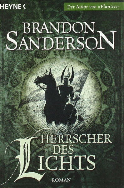 Herrscher des Lichts: Roman (Die Nebelgeborenen, Band 3)