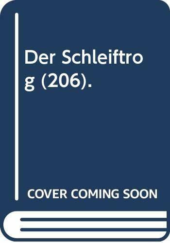 Der Schleiftrog (206).
