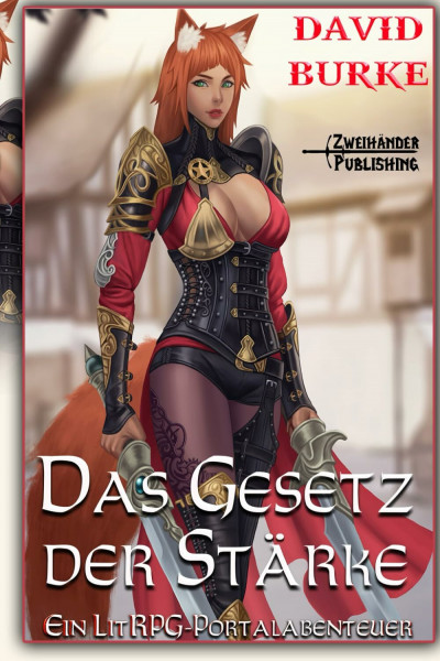 Das Gesetz der Stärke: Ein LitRPG-Portalabenteuer (Die Vier Gesetze, Band 1)