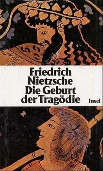 Die Geburt der Tragödie: Schriften zu Literatur und Philosophie der Griechen