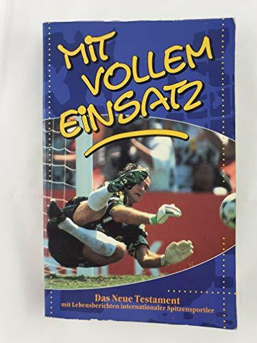 Mit vollem Einsatz: Das Neue Testament