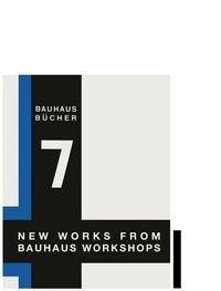 New Works from the Bauhaus Workshops