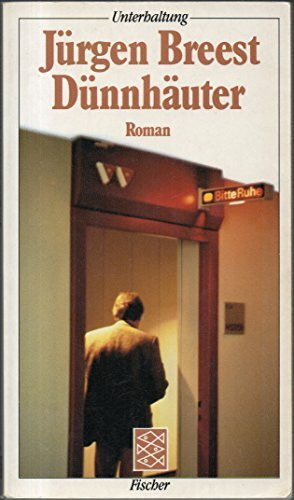 Dünnhäuter.