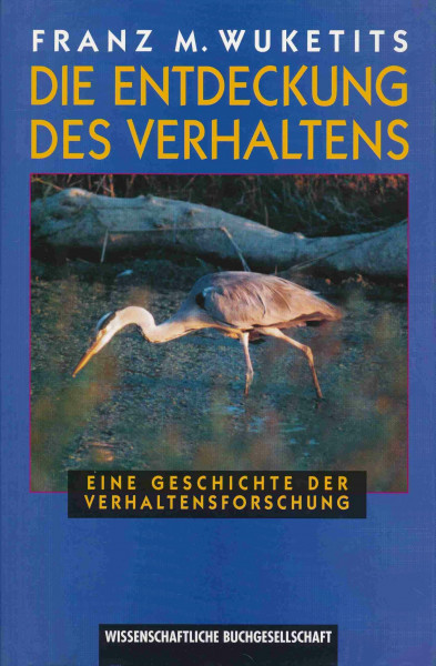 Die Entdeckung des Verhaltens: Eine kurze Geschichte der Verhaltensforschung