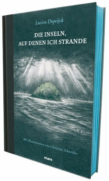 Die Inseln, auf denen ich strande: Mit Illustrationen von Christian Schneider