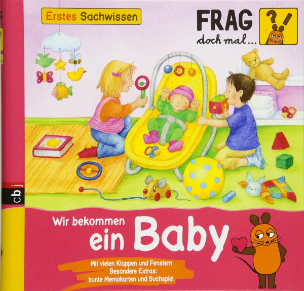 Frag doch mal ... die Maus! Erstes Sachwissen - Wir bekommen ein Baby
