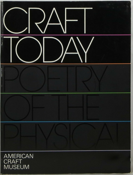 American Craft Today: Poetry of the Physical