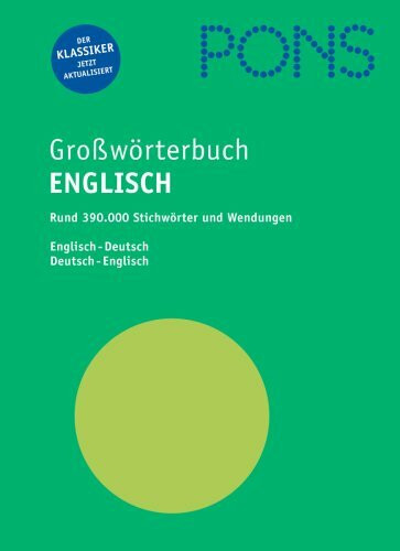 PONS Großwörterbuch Englisch mit Daumenregister. Englisch-Deutsch /Deustch-Englisch: Pons Grossworterbuch Englisch - Deutsch-Englisch/Englisch/Deutsch