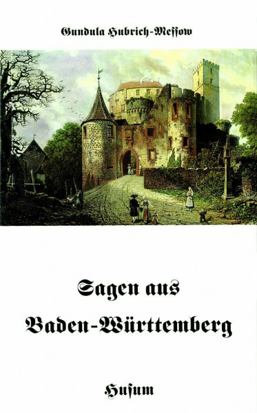 Sagen aus Baden-Württemberg (Husum-Taschenbuch)