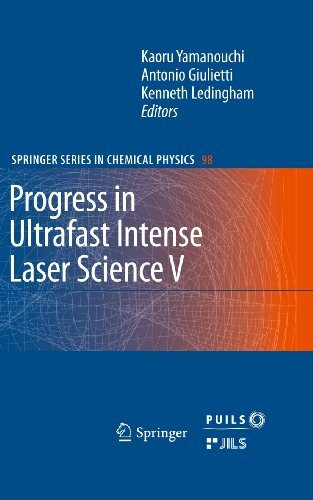 Progress in Ultrafast Intense Laser Science: Volume V (Springer Series in Chemical Physics, 98, Band 98)