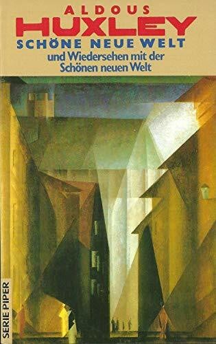 Schöne neue Welt und Wiedersehen mit der Schönen neuen Welt (Piper Taschenbuch)
