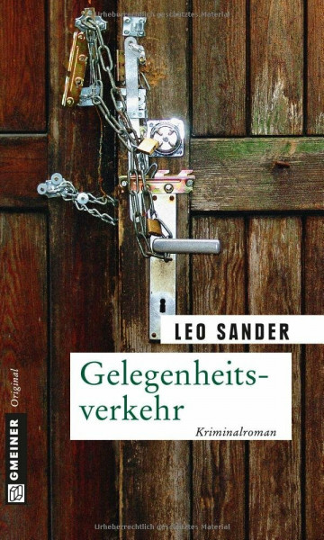 Gelegenheitsverkehr: Kriminalroman (Kriminalromane im GMEINER-Verlag)