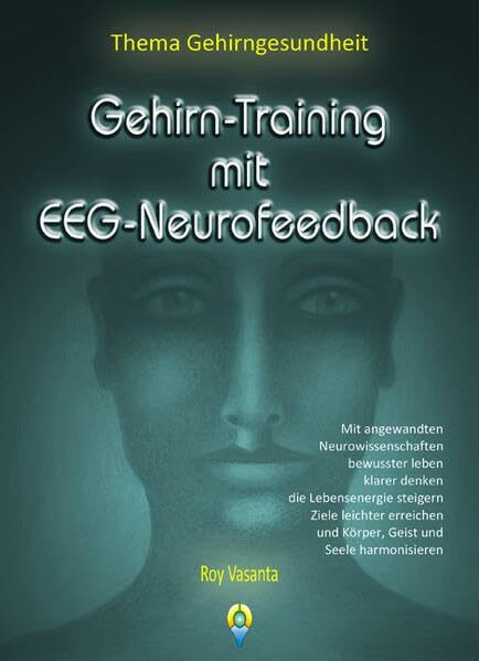 Gehirn-Training mit EEG-Neurofeedback