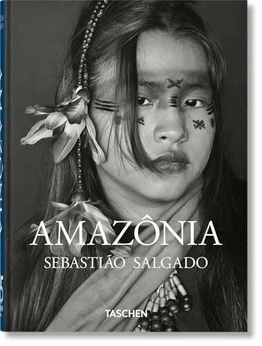 Sebastião Salgado: Amazônia. 45th Ed. (45th Edition)