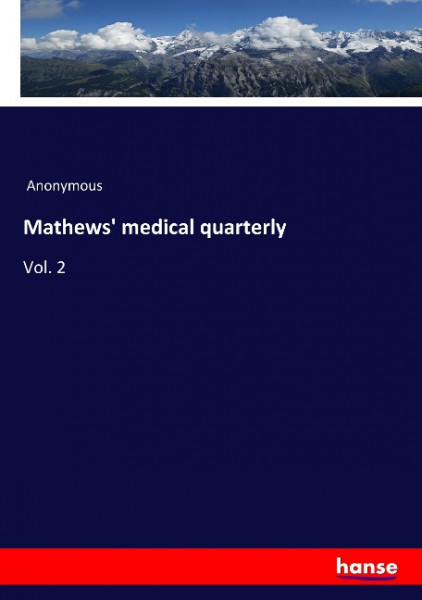 Mathews' medical quarterly