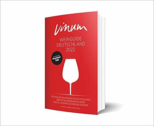 VINUM Weinguide Deutschland 2022. Der Reiseführer zu den besten Winzern Deutschlands. Rotwein, Weißwein, Sekt, Rosé! VINUM empfiehlt rund 11.000 deutsche Weine. Mit Premium-App.