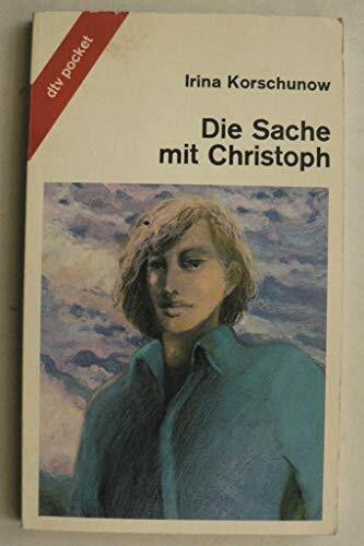 Die Sache mit Christoph: Roman