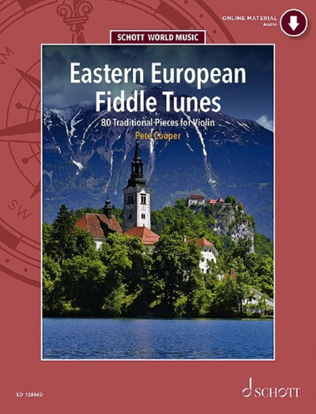 Eastern European Fiddle Tunes: 80 Traditional Pieces for Violin. Violine. (Schott World Music)