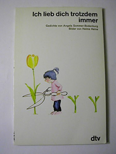 ICH LIEB DICH TROTZDEM: Gedichte (dtv Literatur)