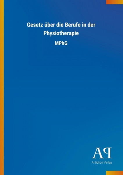 Gesetz über die Berufe in der Physiotherapie