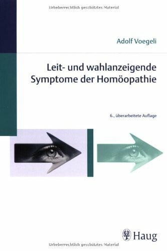 Leit- und wahlanzeigende Symptome der Homöopathie