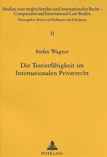 Die Testierfähigkeit im Internationalen Privatrecht