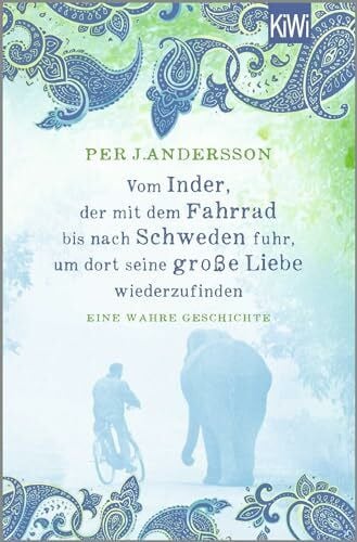 Vom Inder, der mit dem Fahrrad bis nach Schweden fuhr um dort seine große Liebe wiederzufinden: Eine wahre Geschichte