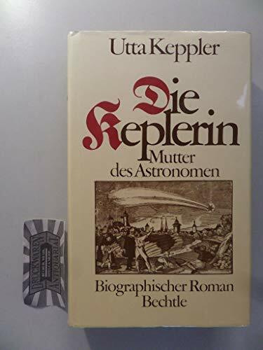 Die Keplerin. Mutter des Astronomen
