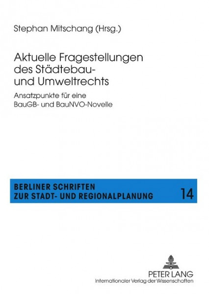 Aktuelle Fragestellungen des Städtebau- und Umweltrechts