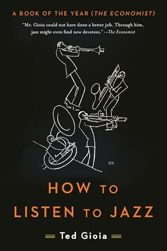 How to Listen to Jazz: Ted Gioia