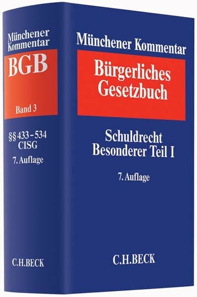 Münchener Kommentar zum Bürgerlichen Gesetzbuch Bd. 3: Schuldrecht, Besonderer Teil I §§ 433-534, Finanzierungsleasing, CISG Münchener Kommentar zum Bürgerlichen Gesetzbuch Bd. 3: Schuldrecht, Besonderer Teil I §§ 433-534, Finanzierungsleasing, CISG