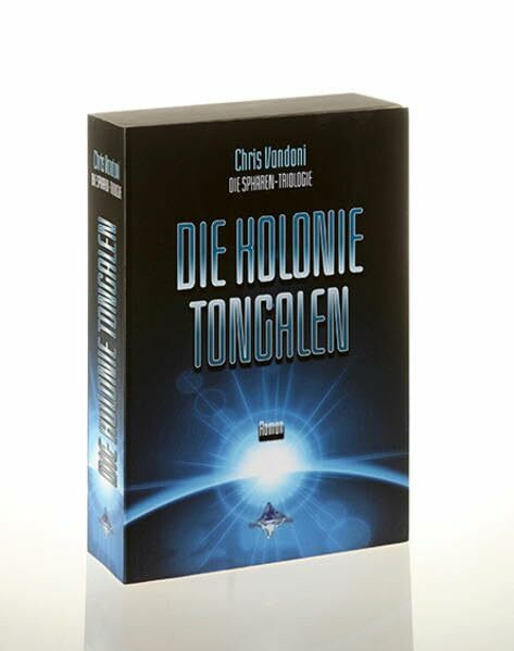 Die Kolonie Tongalen: Episode 1 (Die Sphären Trilogie)