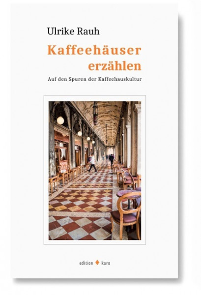 Kaffeehäuser erzählen