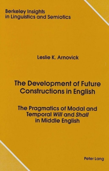 The Development of Future Constructions in English