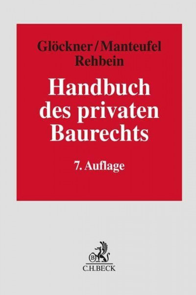 Handbuch des privaten Baurechts (C.H. Beck Baurecht)