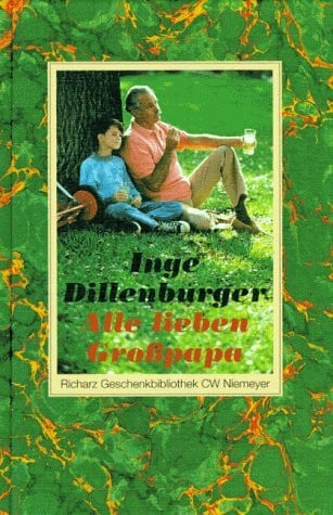Alle lieben Grosspapa: Ein heiterer Familienroman (Richarz Geschenkbibliothek im Verlag C W Niemeyer. Grossdruckreihe / Bücher in grosser Schrift)