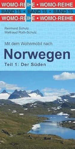 Mit dem Wohnmobil nach Süd-Norwegen (Womo-Reihe, Band 15)