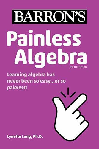 Painless Algebra (Barron's Painless)