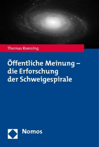 Öffentliche Meinung - die Erforschung der Schweigespirale