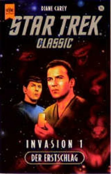 Star Trek - Invasion 1. Der Erstschlag (Heyne Science Fiction und Fantasy (06))