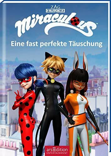 Miraculous – Eine fast perfekte Täuschung (Miraculous 7): Abenteuer mit einer starken Heldin ab 8 Jahre | mit Bildern aus der TV-Serie