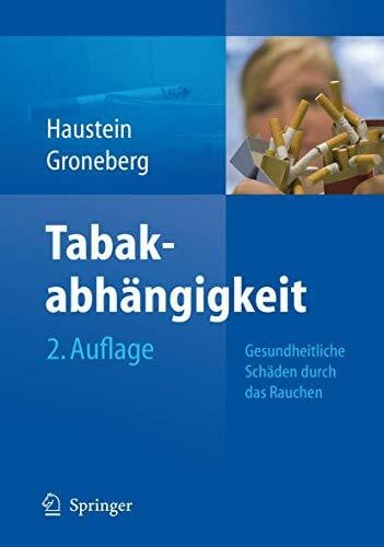 Tabakabhängigkeit: Gesundheitliche Schäden durch das Rauchen