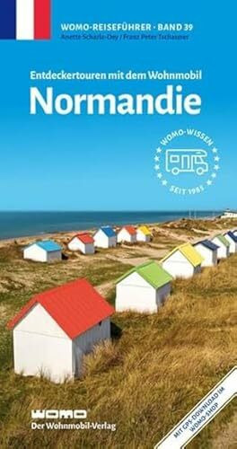 Entdeckertouren mit dem Wohnmobil Normandie (Womo-Reihe, Band 39)