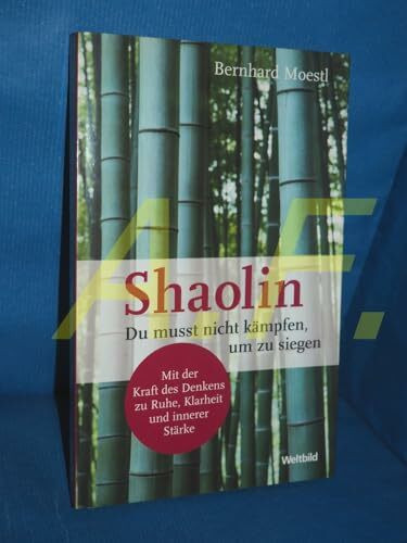Shaolin. Du musst nicht kämpfen, um zu siegen