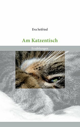 Am Katzentisch: Erzählungen