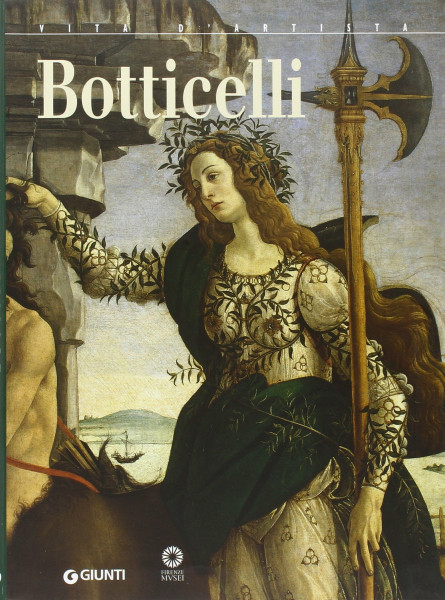 Botticelli. Ediz. illustrata (Vita d'artista)